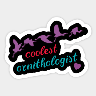 coolest ornithologist Sticker